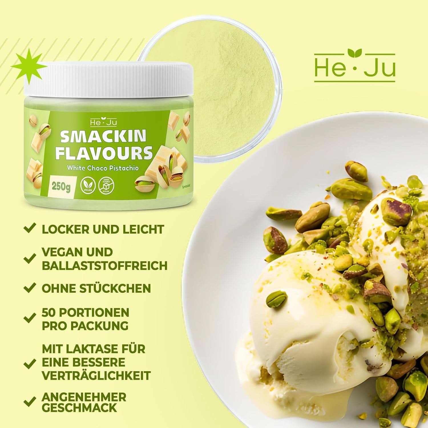 He-Ju, Pulver mit weißem Schokoladen- und Pistaziengeschmack, 250 Gramm Naty Shop Flavours